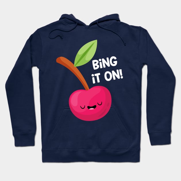 Bing it On! Hoodie by FunUsualSuspects